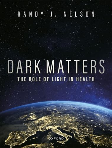 Dark Matters: Harmonizing Our Circadian Rhythms to Optimize Health and Well-Being