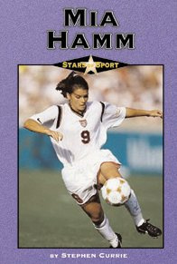 Mia Hamm (Stars of Sport)
