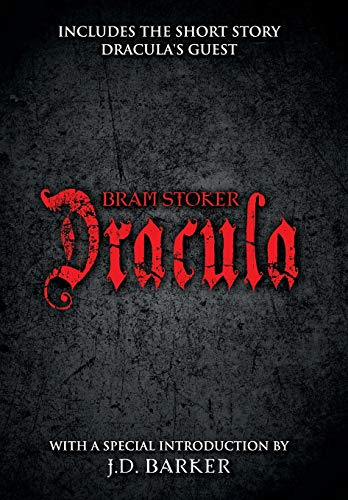 Dracula: Includes the short story Dracula's Guest and a special introduction by J.D. Barker