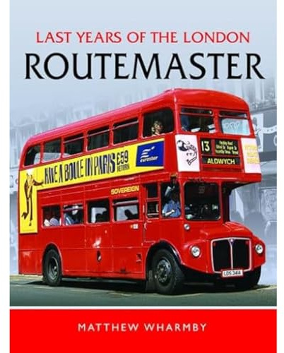 Last Years of the London Routemaster