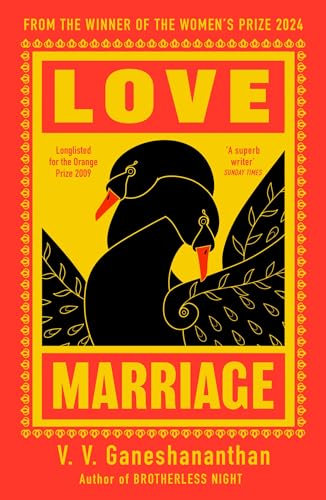 Love Marriage: from the author of 2024 Women's Prize-winning BROTHERLESS NIGHT