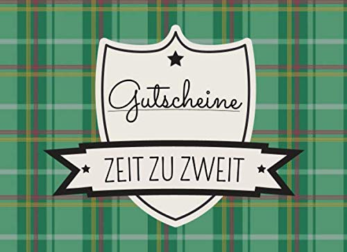 Gutscheine Zeit zu zweit: Gutscheinheft für eine gesunde Partnerschaft und als Geschenk zu Weihnachten, Geburtstag oder Weihnachten