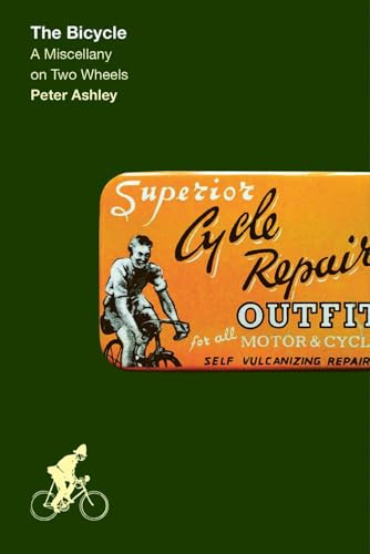 The Bicycle: A Miscellany on Two Wheels (Travel Miscellany)