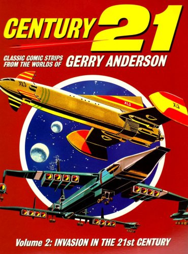 Century 21: Classic Comic Strips from the Worlds of Gerry Anderson Volume 2
