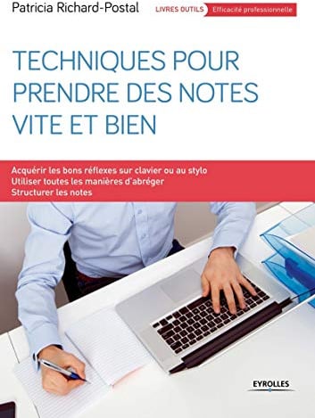 Techniques pour prendre des notes vite et bien: Méthode PAT