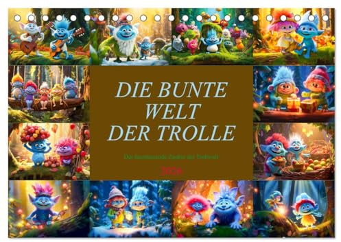 Die bunte Welt der Trolle (Tischkalender 2026 DIN A5 quer), CALVENDO Monatskalender: Ein Jahr voller Trollzauber, tauche ein in die farbenfrohe Welt der Trolle (CALVENDO Spass)