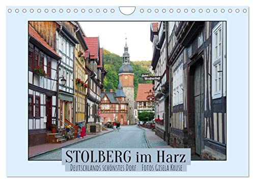Stolberg im Harz - Deutschlands schönstes Dorf (Wandkalender 2026 DIN A4 quer), CALVENDO Monatskalender: Lebendiges Mittelalter im malerischen Luftkurort im Südharz (CALVENDO Orte)