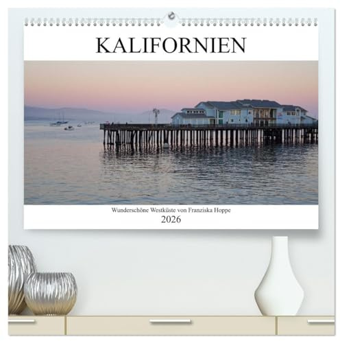 Kalifornien - wunderschöne Westküste (hochwertiger Premium Wandkalender 2026 DIN A2 quer), Kunstdruck in Hochglanz: Wunderschöne Landschaften in Kalifornien. (CALVENDO Orte)