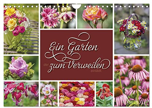 Ein Garten, der zum Verweilen einlädt (Wandkalender 2026 DIN A4 quer), CALVENDO Monatskalender: Für Blumenliebhaber und Gartenfreunde ... (CALVENDO Natur)