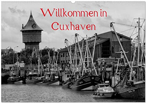 Willkommen in Cuxhaven (Wandkalender 2026 DIN A2 quer), CALVENDO Monatskalender: Cuxhaven an der Nordseeküste in schwarz und weiß (CALVENDO Orte)
