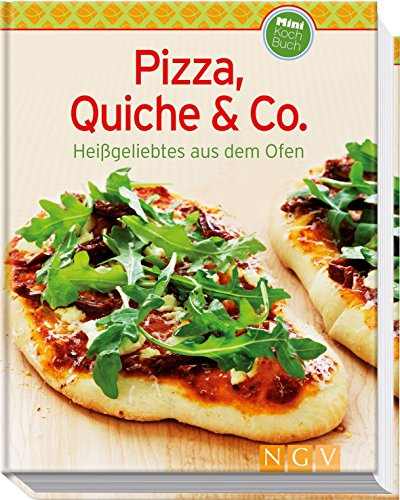 Pizza, Quiche & Co. (Minikochbuch): Heißgeliebtes aus dem Ofen