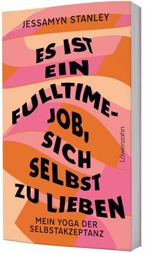 Es ist ein Fulltime-Job, sich selbst zu lieben: Mein Yoga der Selbstakzeptanz. Von Body Neutrality, Selbstliebe und radikaler Ehrlichkeit zu sich selbst.