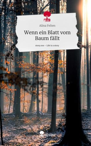 Wenn ein Blatt vom Baum fällt. Life is a Story - story.one