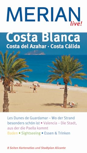 MERIAN live! Reiseführer Costa Blanca: Costa del Azahar/ Costa Cálida
