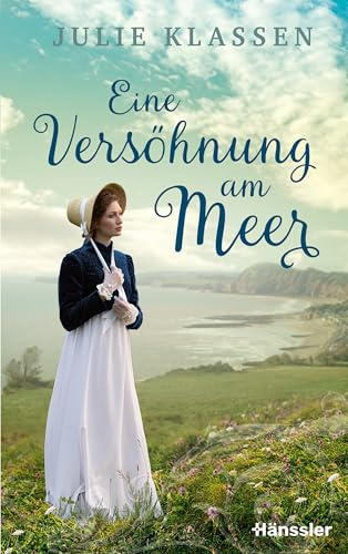 Eine Versöhnung am Meer: Roman (Die Schwestern von Sea View, 3, Band 3)