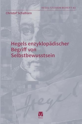 Hegels enzyklopädischer Begriff von Selbstbewusstsein (Hegel-Studien, Beihefte)