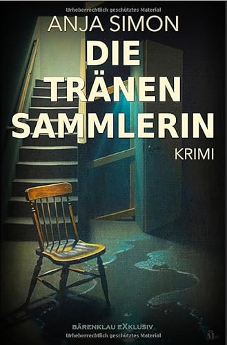 Die Tränensammlerin: Ein Kriminalroman: DE