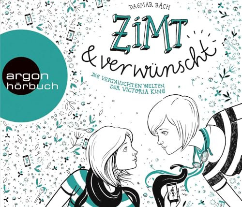 Zimt und verwünscht - Die vertauschten Welten der Victoria King: Sequel zur 1. Staffel der ZIMT-Trilogie (Zimt Staffel I, Band 4)