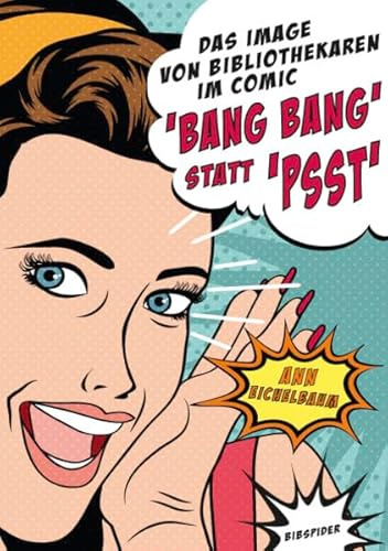 Das Image von Bibliothekaren im Comic: Bang Bang statt Psst