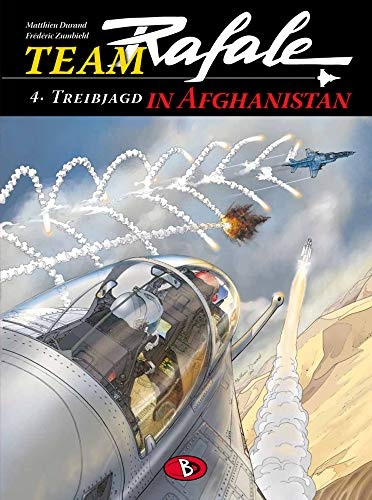 Team Rafale #4: Treibjagd in Afghanistan