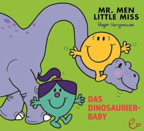 Mr. Men Little Miss Das Dinosaurier-Baby (Mr. Men und Little Miss)