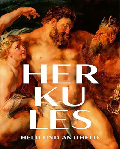Herkules: Held und Antiheld
