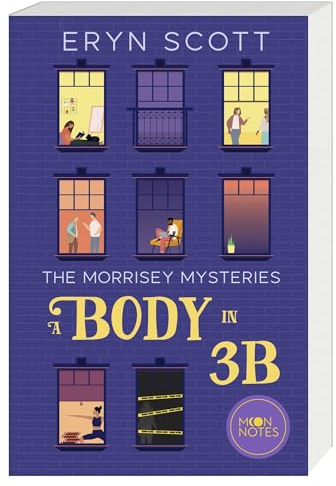 The Morrisey Mysteries 1. A Body in 3B (The Morrisey Mysteries (englische Version))