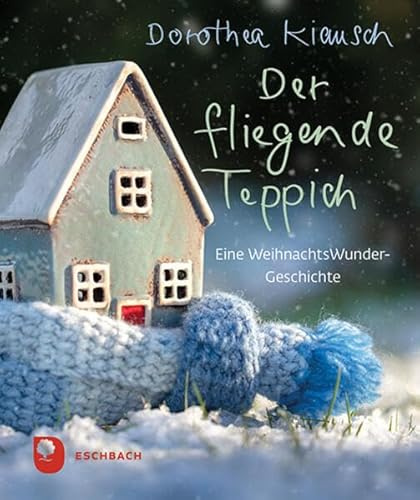 Der fliegende Teppich: Eine WeihnachtsWunderGeschichte (Eschbacher Mini)
