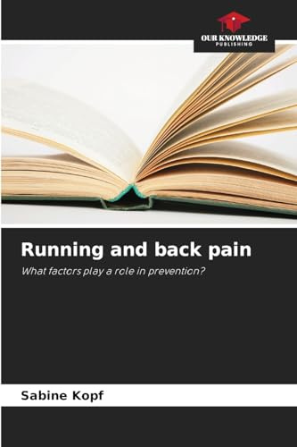 Running and back pain: What factors play a role in prevention?