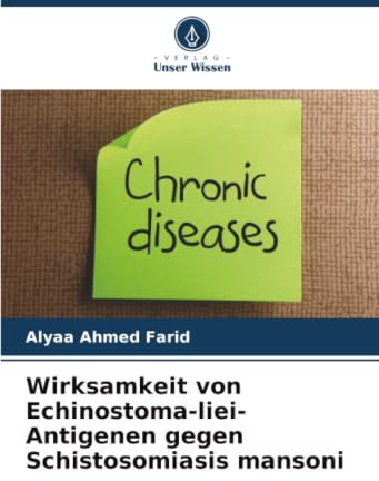 Wirksamkeit von Echinostoma-liei-Antigenen gegen Schistosomiasis mansoni: DE