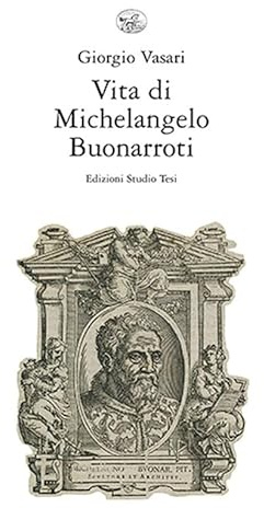 Vita di Michelangelo Buonarroti