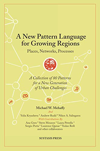 A New Pattern Language for Growing Regions: Places, Networks, Processes