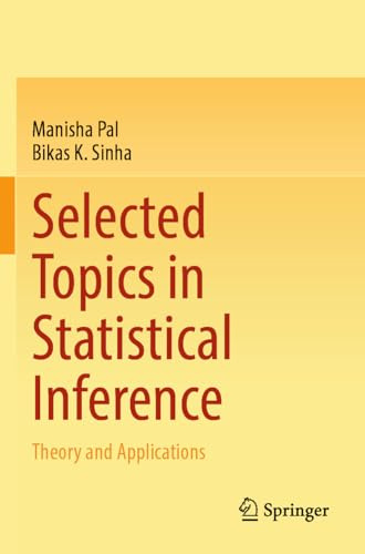 Selected Topics in Statistical Inference: Theory and Applications