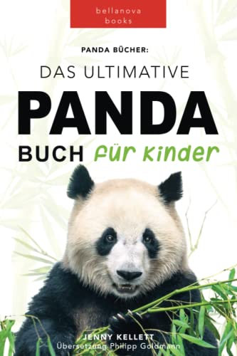 Panda Bücher: Das Ultimative Panda Buch für Kinder: 100+ erstaunliche Fakten über Pandas, Fotos, Quiz und BONUS Wortsuche Puzzle (Tierfaktenbücher für Kinder)