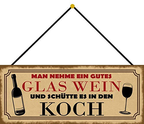 Blechschild 27x10cm gewölbt mit Kordel Man nehme ein gutes Glas Wein Spruch Humor Sprüche Deko Geschenk Schild
