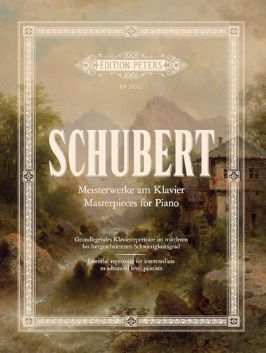 Schubert: Meisterwerke am Klavier / Masterpieces for Piano