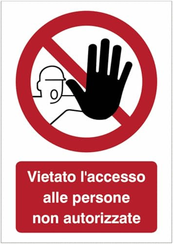 GLOBAL CARTELLO SEGNALETICO - Vietato l'accesso alle persone non autorizzate - Adesivo Extra Resistente, Pannello in Forex, Pannello In Alluminio (Alluminio, 20x31 cm)