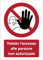 GLOBAL CARTELLO SEGNALETICO - Vietato l'accesso alle persone non autorizzate - Adesivo Extra Resistente, Pannello in Forex, Pannello In Alluminio (Alluminio, 20x31 cm)