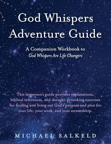 God Whispers Adventure Guide: Companion Workbook to God Whispers Are Life Changers