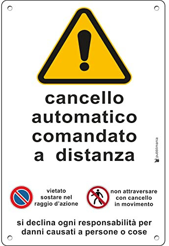 Pubblimania CANCELLO AUTOMATICO Cartello in Alluminio composito spessore 3 mm, per esterno/interno (Cancello Automatico 30x40)