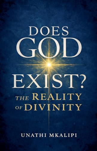Does God Exist: The Reality of Divinity