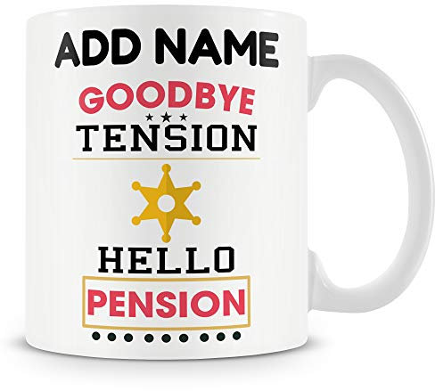Retirement Gift - Goodbye Tension Hello Pension - Personalised Novelty Mug