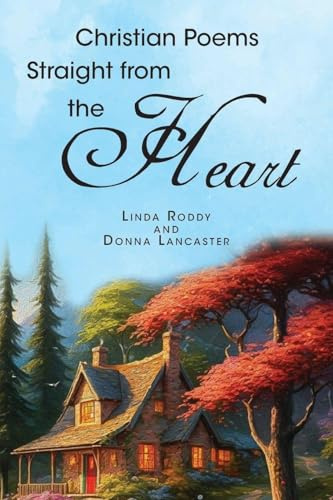 Christian Poems Straight from the Heart