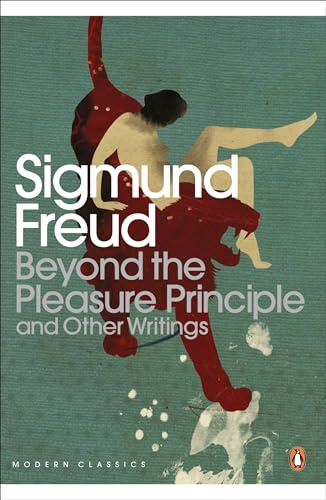 Modern Classics Beyond the Pleasure Principle: And Other Writings (Penguin Modern Classics)