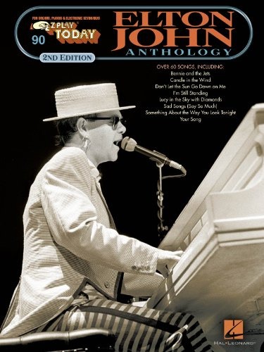 Elton John Anthology (Ez Play Today): For Organs, Pianos & Electronic Keyboards