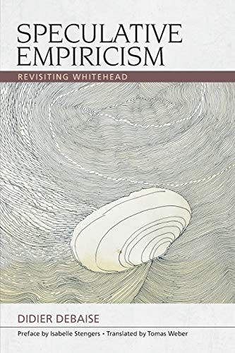 Speculative Empiricism: Revisiting Whitehead (Midcentury Modern Writers) (Speculative Realism)