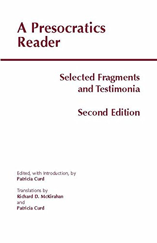 A Presocratics Reader: Selected Fragments and Testimonia (Hackett Classics)