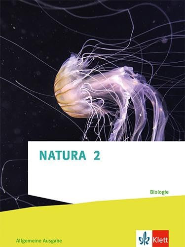 Natura Biologie 2: Schulbuch Klassen 7-9 (G8), Klassen 7-10 (G9) (Natura Biologie. Ausgabe ab 2022)
