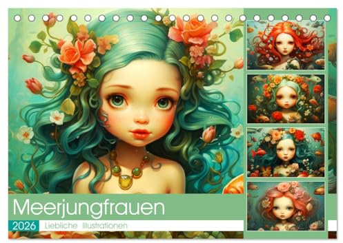 Zauberhafte Meerjungfrauen. Liebliche Illustrationen (Tischkalender 2026 DIN A5 quer), CALVENDO Monatskalender: Eine Welt voller surrealer Schönheit und verzaubernder Wasserwelt (CALVENDO Kunst)