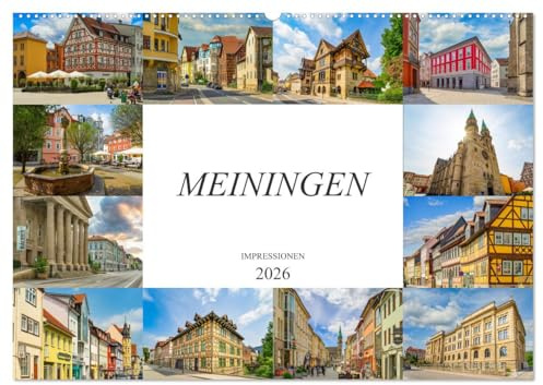 Meiningen Impressionen (Wandkalender 2026 DIN A2 quer), CALVENDO Monatskalender: Zwölf wunderschöne Bilder der Stadt Meiningen (CALVENDO Orte)